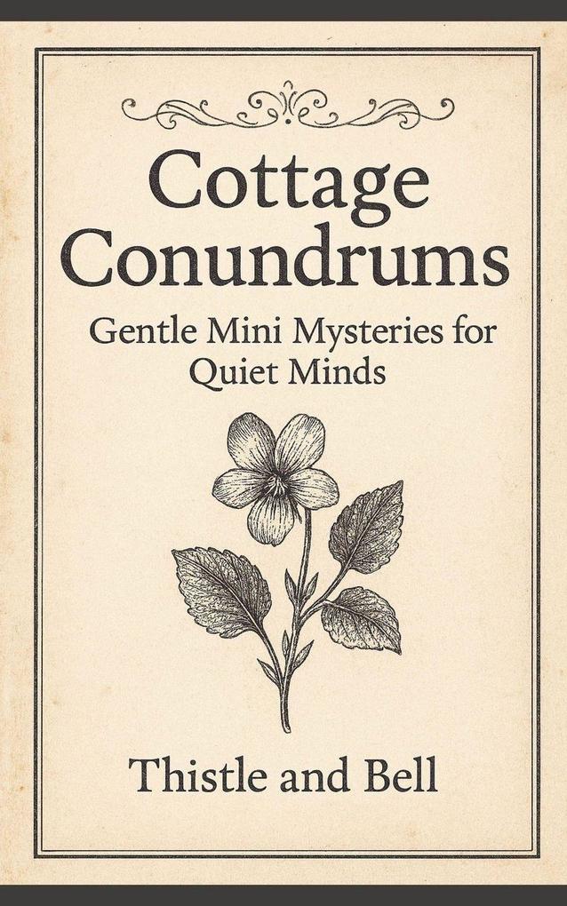 Cottage Conundrums