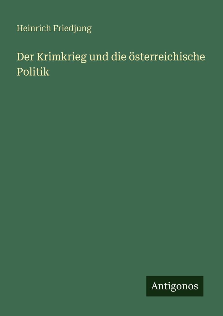Der Krimkrieg und die österreichische Politik