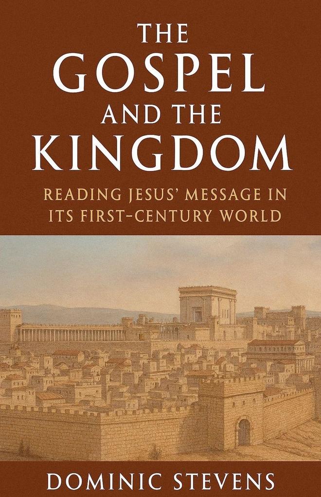The Gospel and the Kingdom