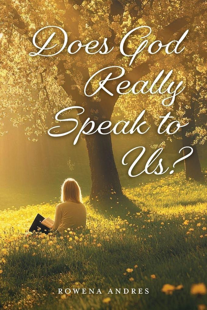 Does God Really Speak to Us?
