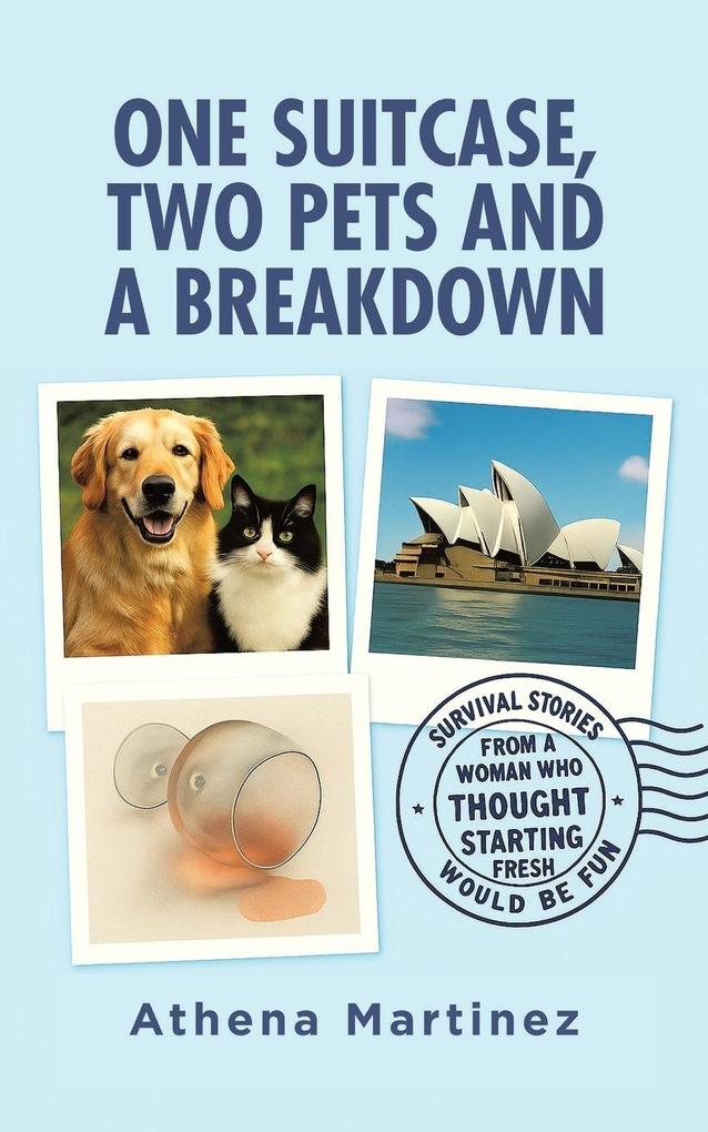 One Suitcase Two Pets and a Breakdown