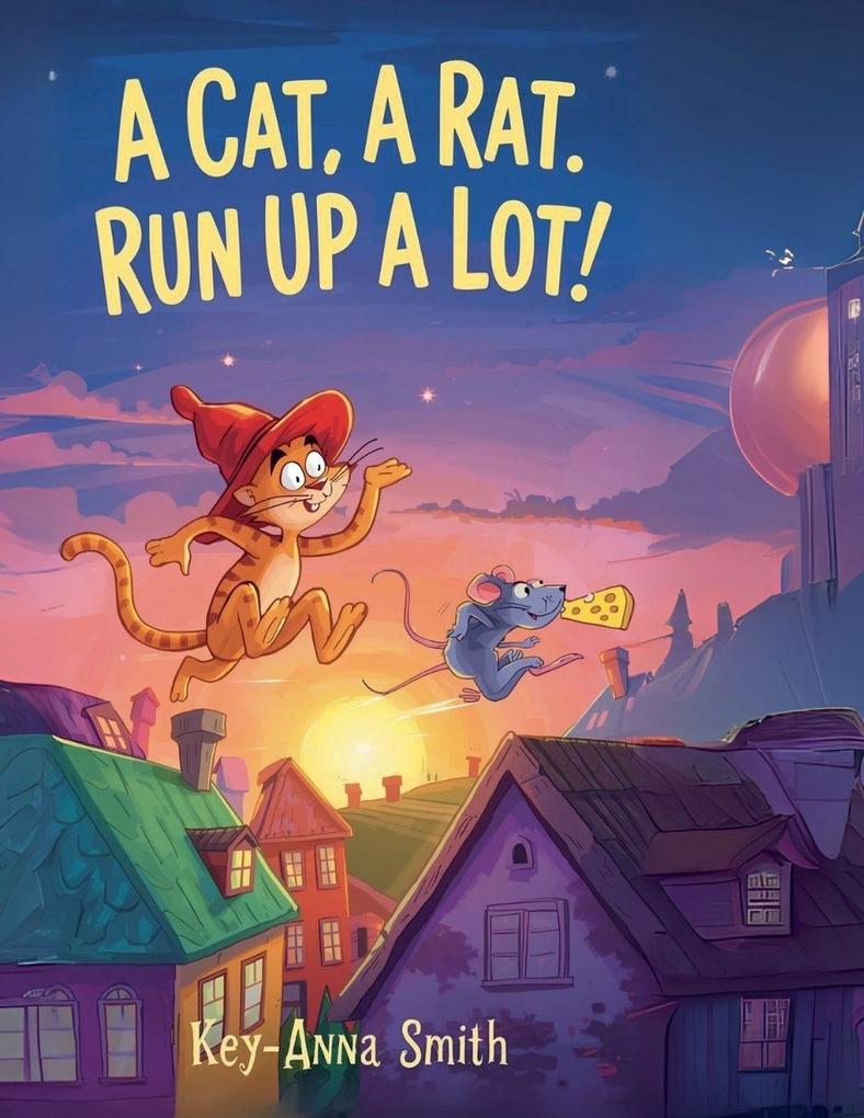 A Cat A Rat Run Up a Lot