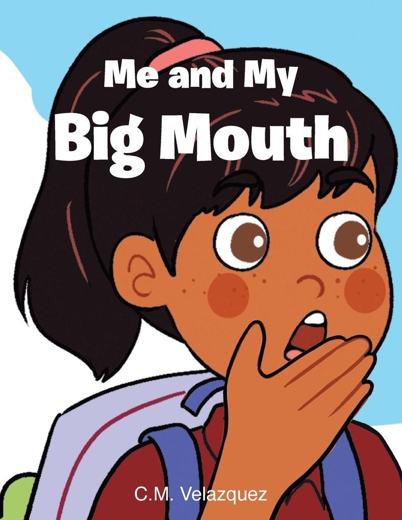 Me and My Big Mouth
