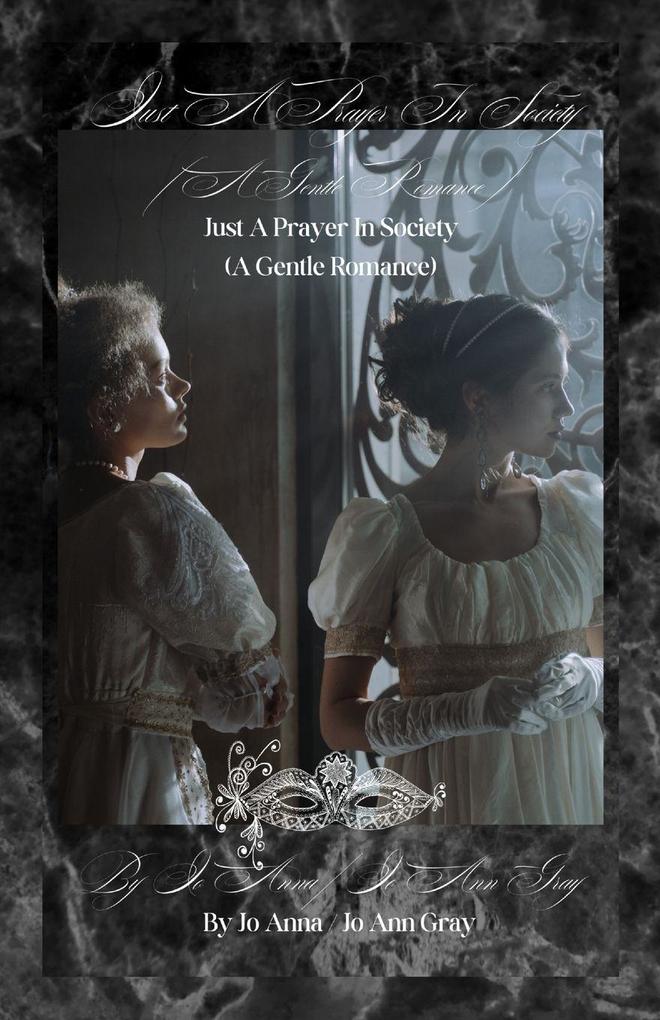 Just A Prayer In Society (A Gentle Romance)