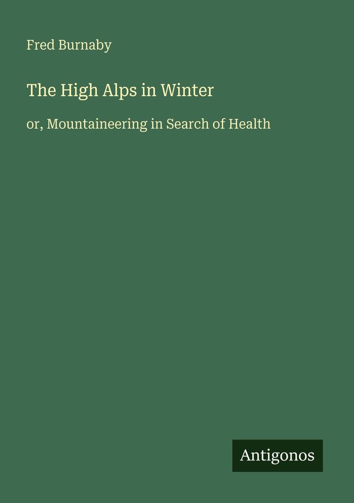 The High Alps in Winter