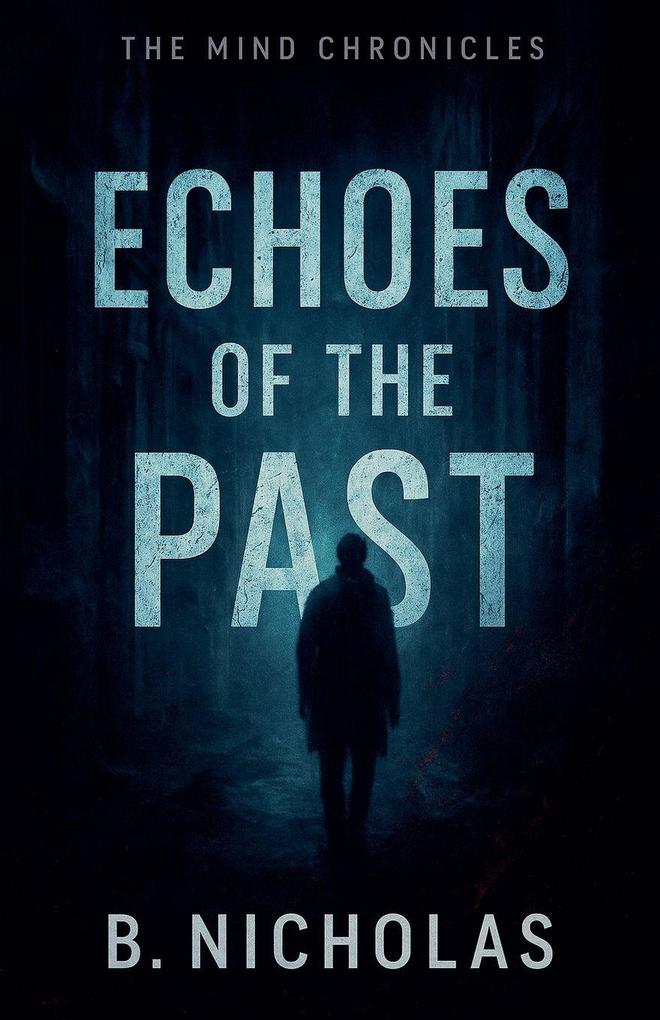 Echoes of the Past