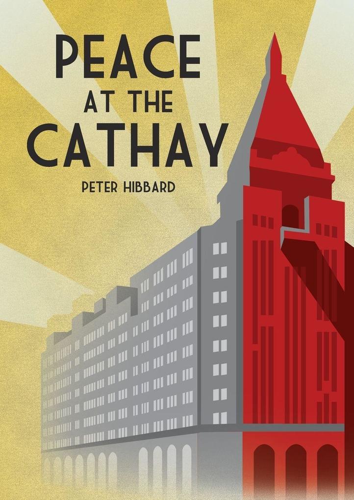 Peace at the Cathay
