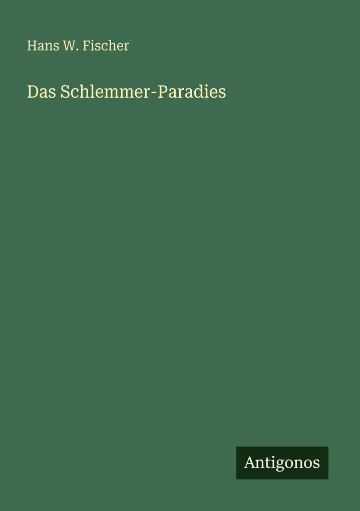 Das Schlemmer-Paradies