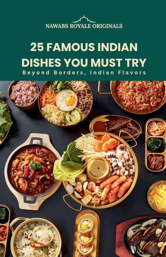25 Famous Indian Dishes You Must Try