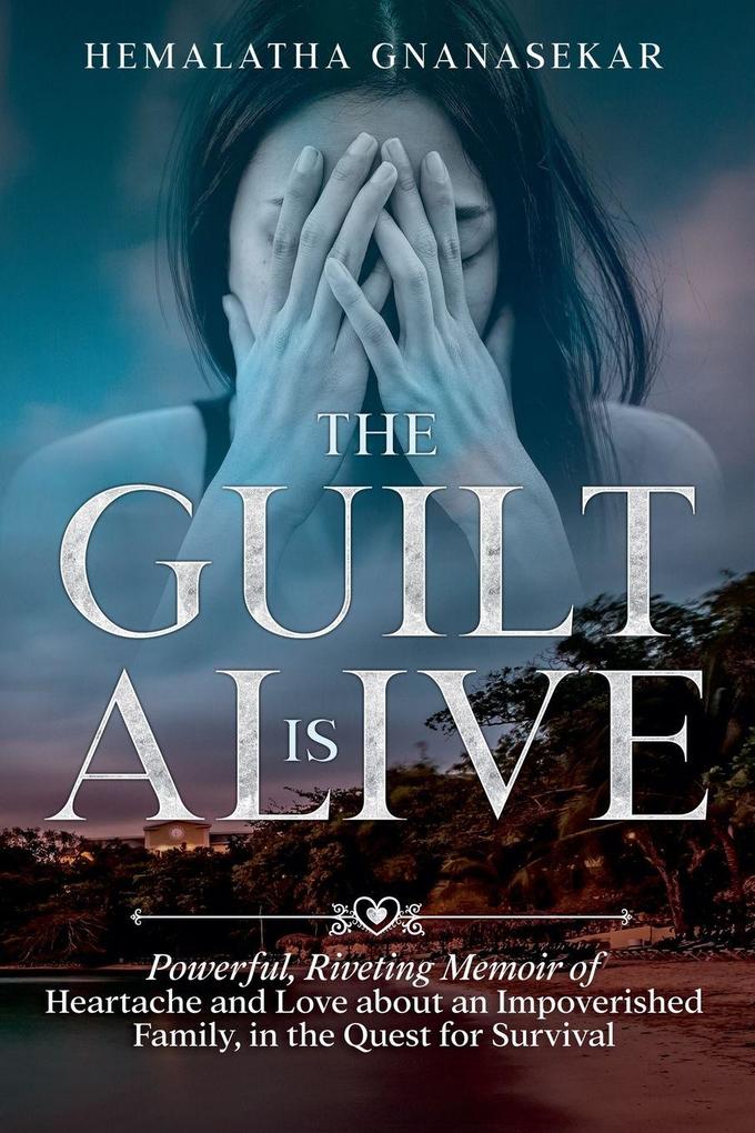 The Guilt Is Alive