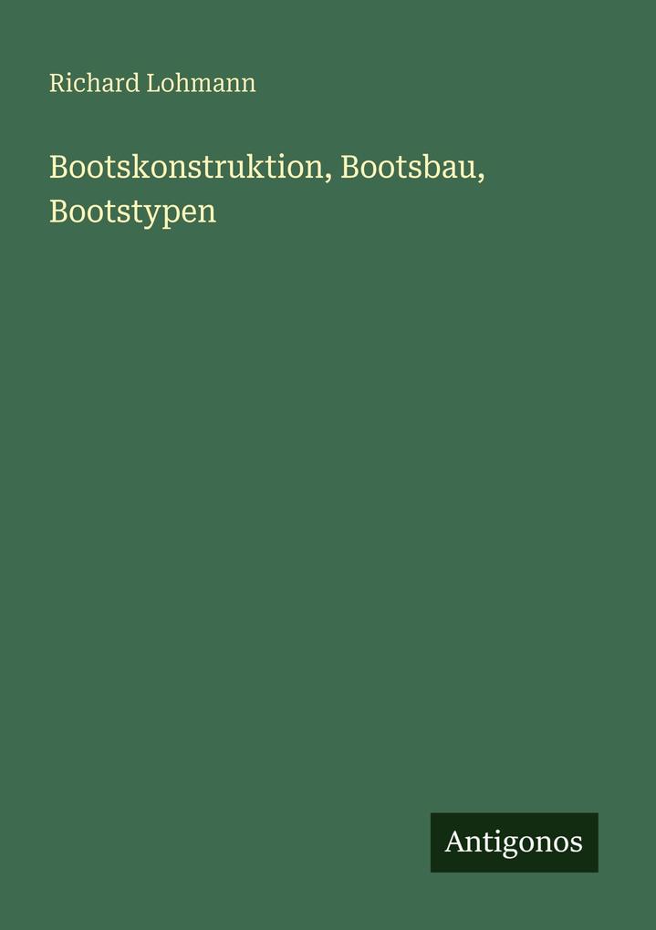 Bootskonstruktion Bootsbau Bootstypen
