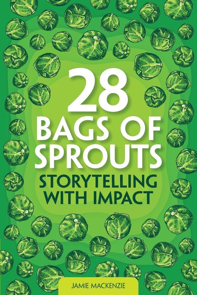 28 Bags of Sprouts