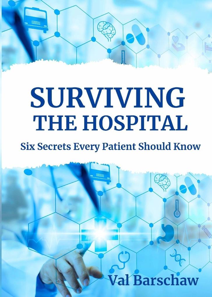 Surviving the Hospital