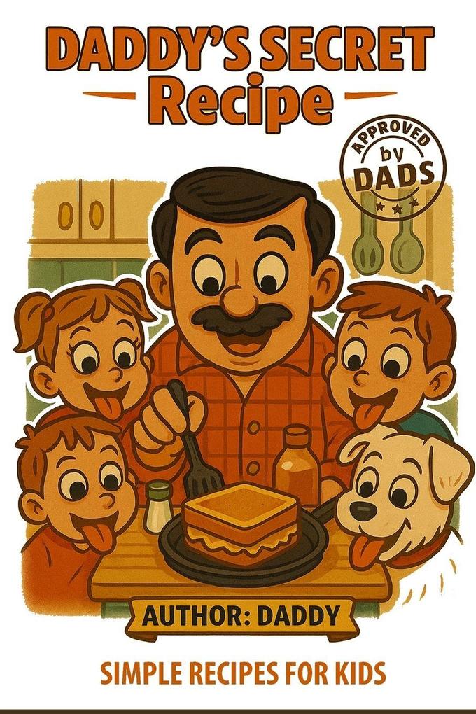 Daddy's Secret Recipe