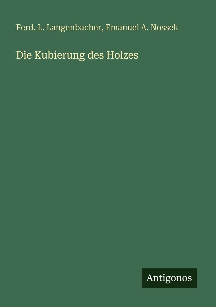 Die Kubierung des Holzes