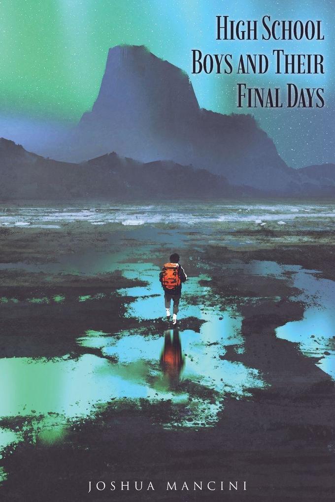 High School Boys and Their Final Days