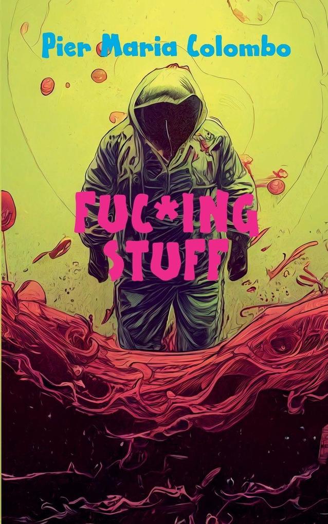 Fuc*ing Stuff