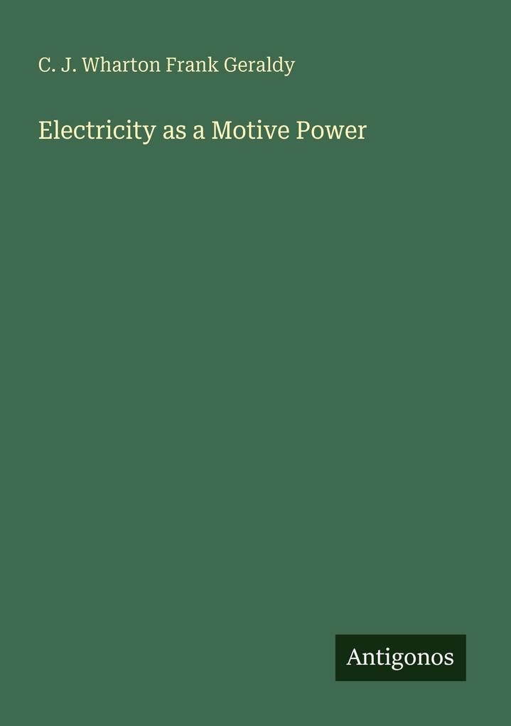 Electricity as a Motive Power