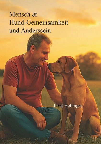 Mensch & Hund - Gemeinsamkeit und Anderssein