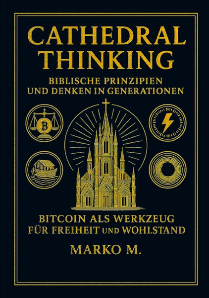 Cathedral Thinking