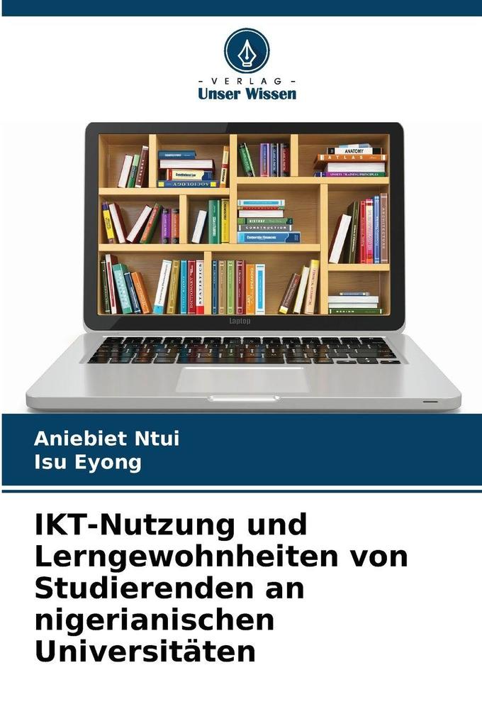 IKT-Nutzung und Lerngewohnheiten von Studierenden an nigerianischen Universitäten
