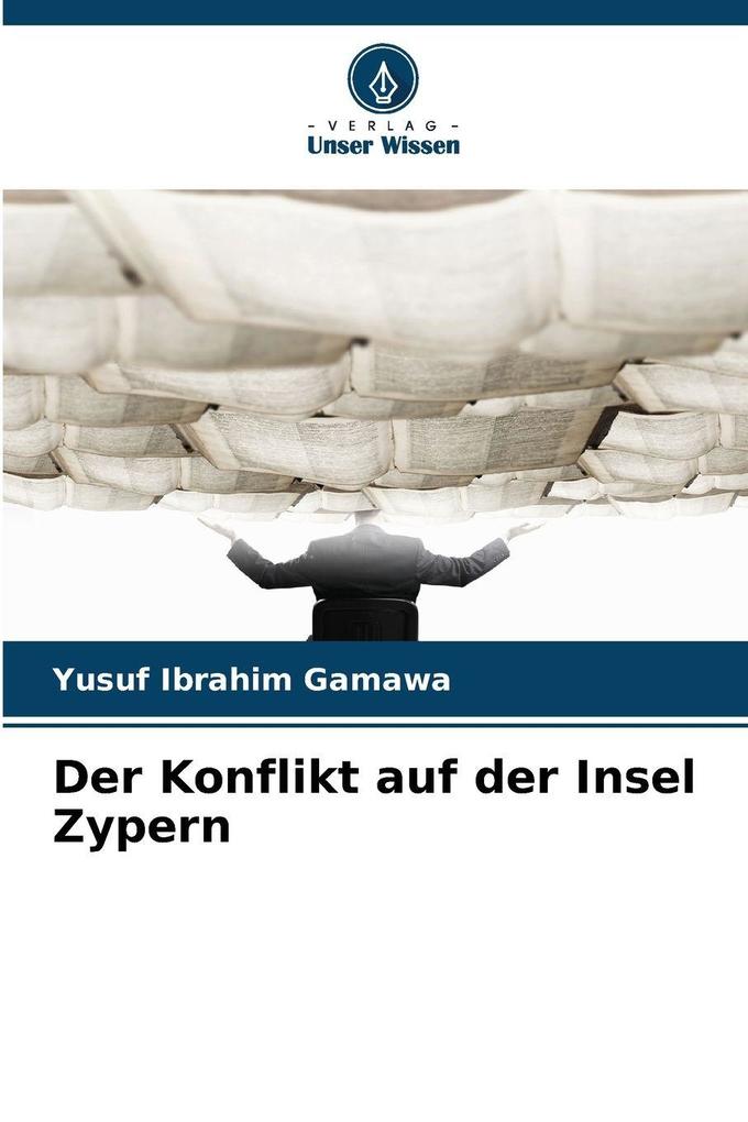 Der Konflikt auf der Insel Zypern