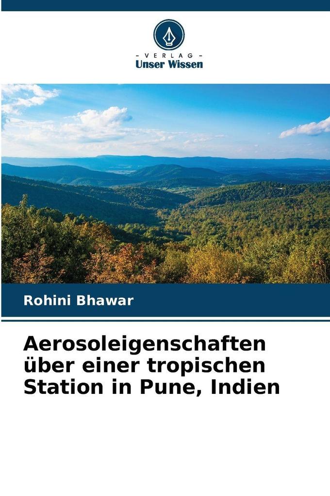 Aerosoleigenschaften über einer tropischen Station in Pune Indien