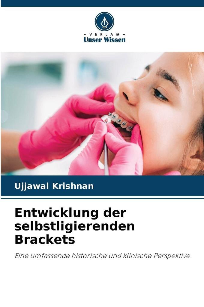 Entwicklung der selbstligierenden Brackets