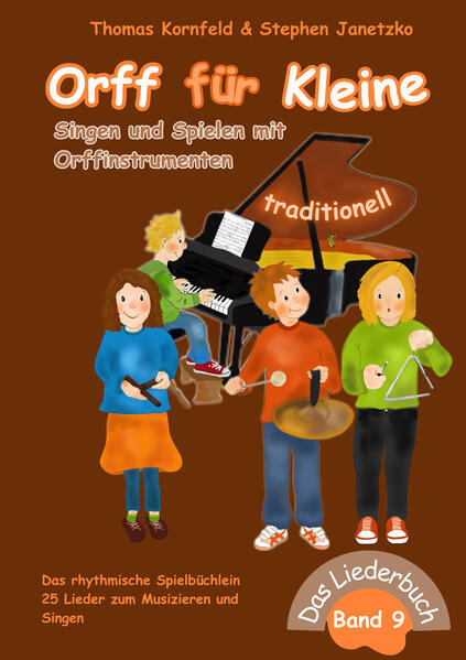 Orff für Kleine Band 9 - traditionell - Singen und Spielen mit Orffinstrumenten