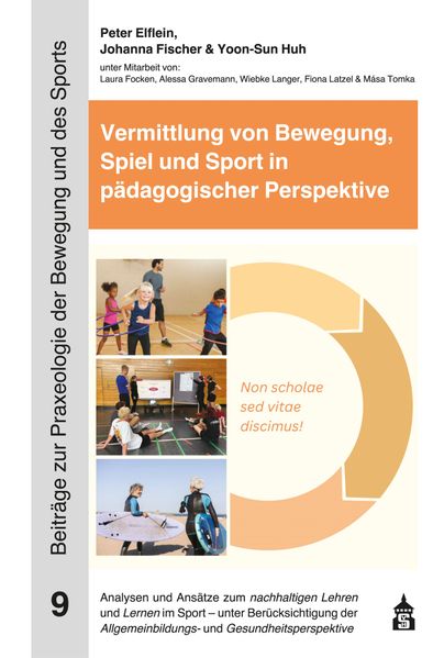Vermittlung von Bewegung Spiel und Sport in pädagogischer Perspektive