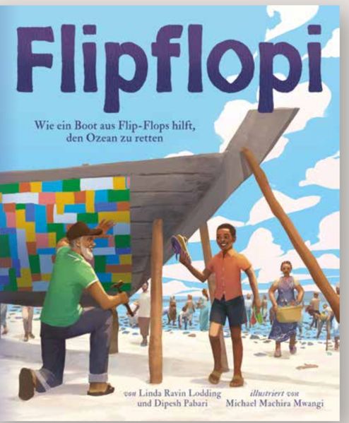 Flipflopi. Wie ein Boot aus Flip-Flops hilft den Ozean zu retten