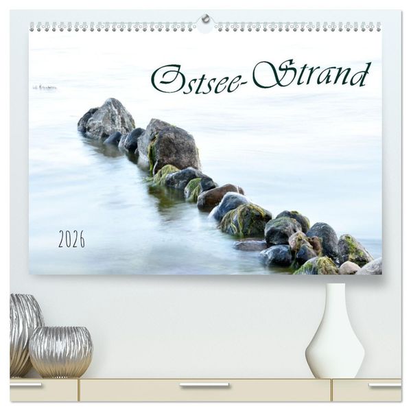 Ostsee-Strand (hochwertiger Premium Wandkalender 2026 DIN A2 quer) Kunstdruck in Hochglanz