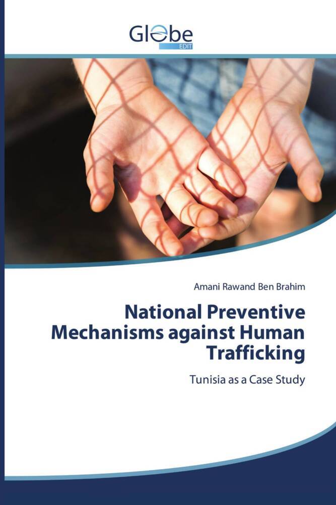 National Preventive Mechanisms against Human Trafficking
