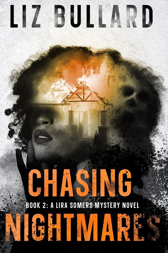Chasing Nightmares