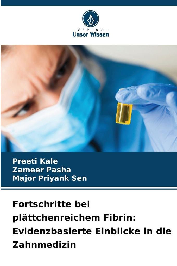 Fortschritte bei plättchenreichem Fibrin: Evidenzbasierte Einblicke in die Zahnmedizin