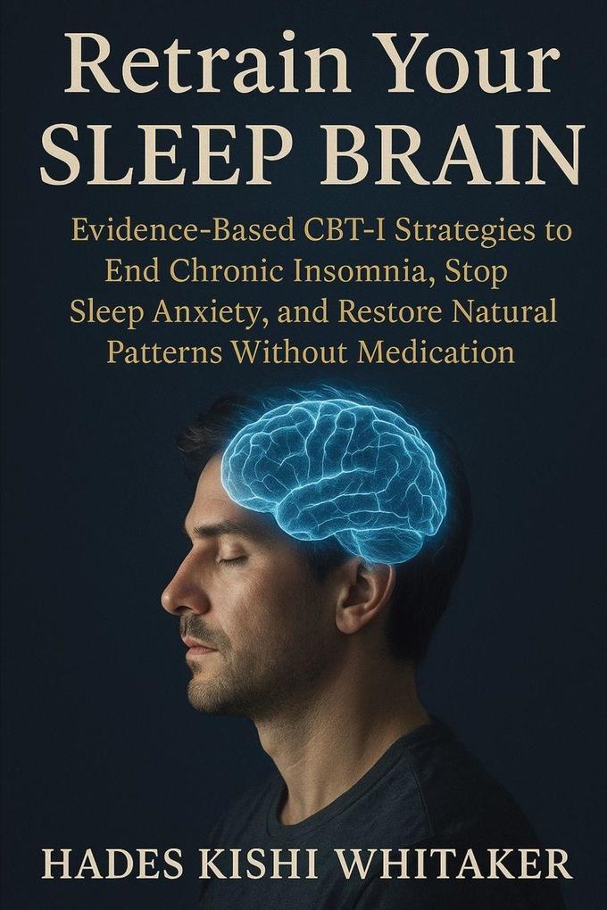 Retrain Your Sleep Brain