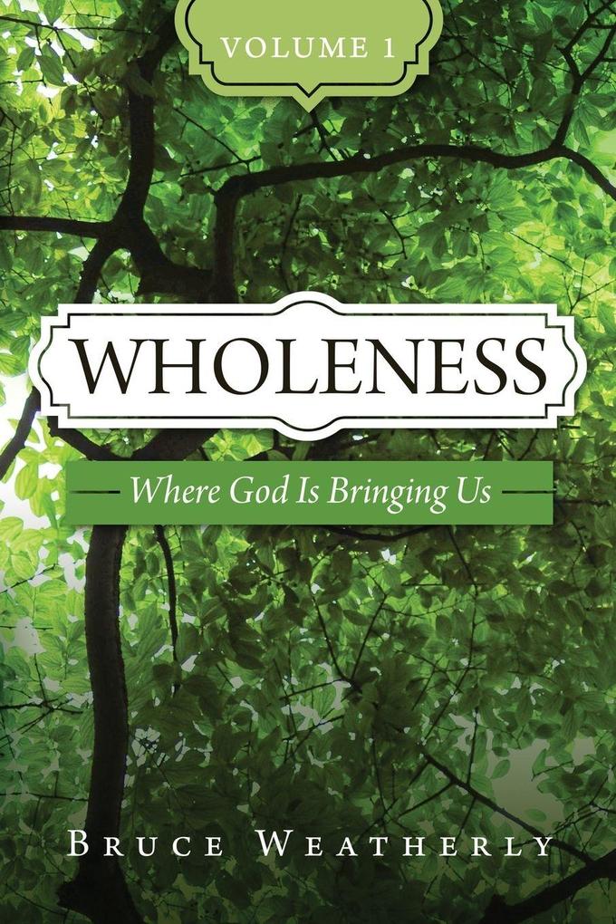 Wholeness Volume 1