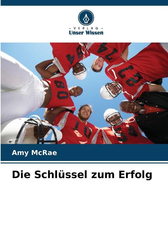 Die Schlüssel zum Erfolg