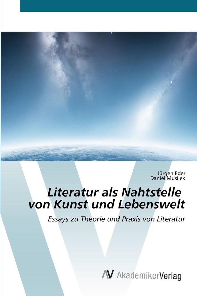 Literatur als Nahtstelle von Kunst und Lebenswelt