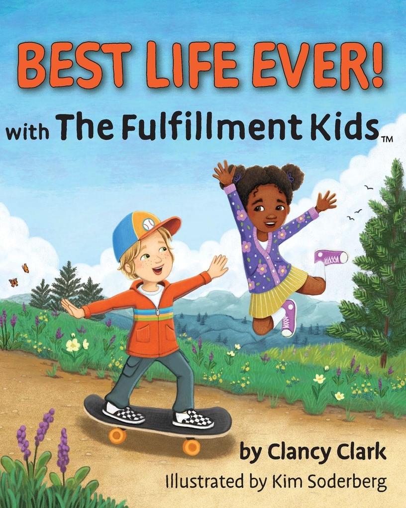 Best Life Ever! with The Fulfillment Kids