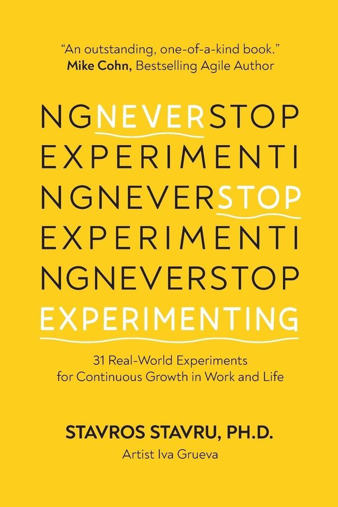 Never Stop Experimenting