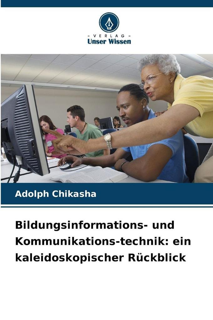 Bildungsinformations- und Kommunikations-technik: ein kaleidoskopischer Rückblick