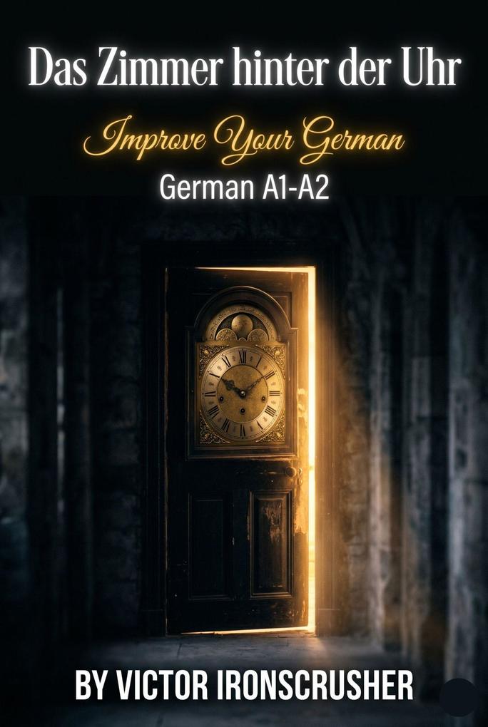 Das Zimmer hinter der Uhr