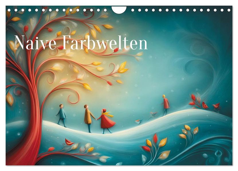 Naive Farbwelten (Wandkalender 2026 DIN A4 quer) CALVENDO Monatskalender