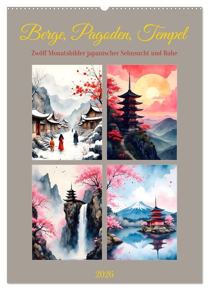 Berge Pagoden Tempel (Wandkalender 2026 DIN A2 hoch) CALVENDO Monatskalender