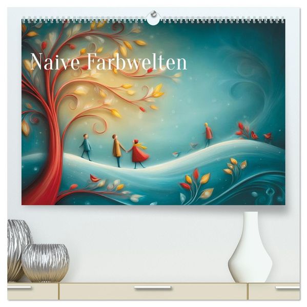 Naive Farbwelten (hochwertiger Premium Wandkalender 2026 DIN A2 quer) Kunstdruck in Hochglanz