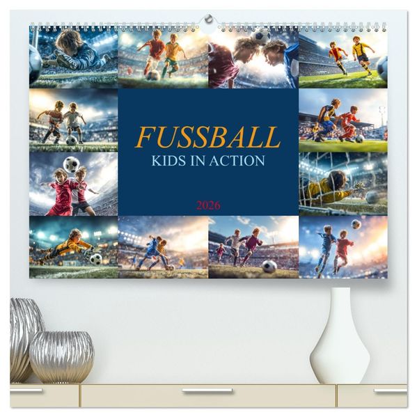 Fussball - Kids in Action (hochwertiger Premium Wandkalender 2026 DIN A2 quer) Kunstdruck in Hochglanz