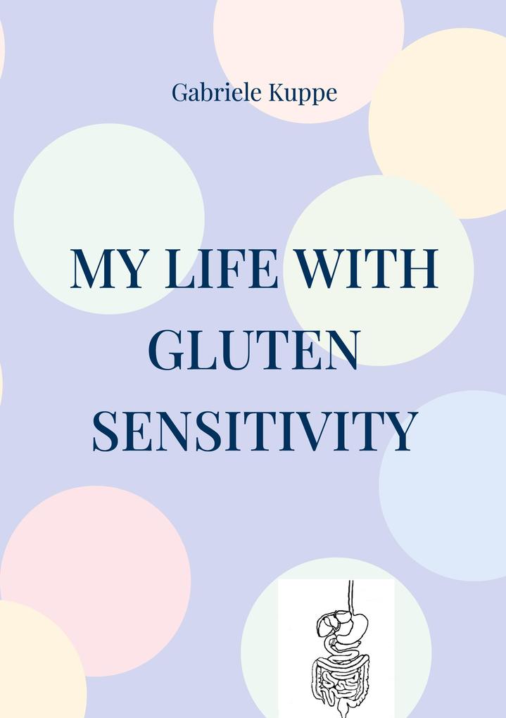My life with gluten sensitivity