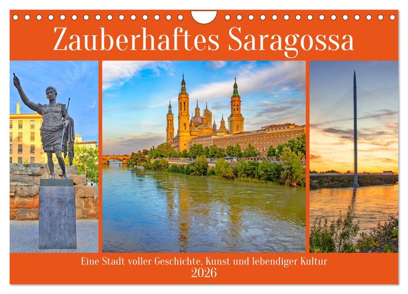 Zauberhaftes Saragossa (Wandkalender 2026 DIN A4 quer) CALVENDO Monatskalender