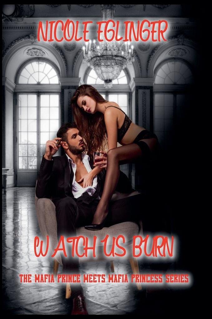 Watch Us Burn